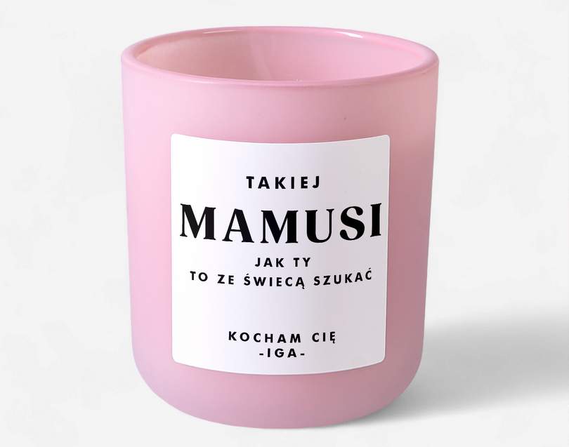 Personalizowana świeczka dla mamy ZE ŚWIECĄ SZUKAĆ